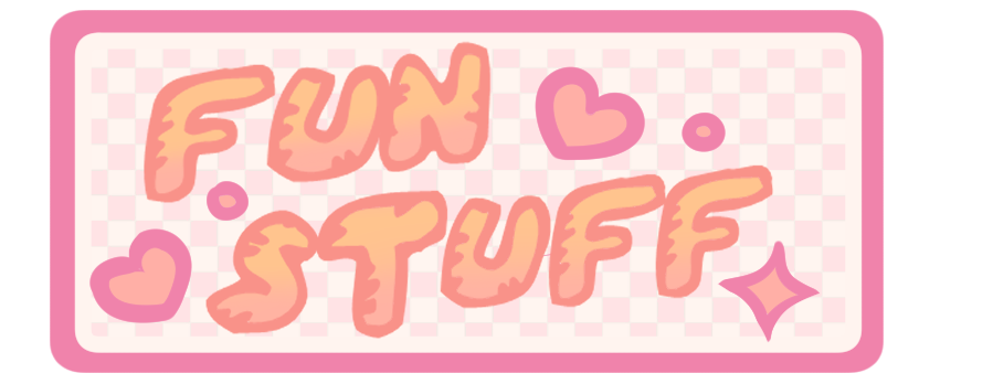 Fun Stuff